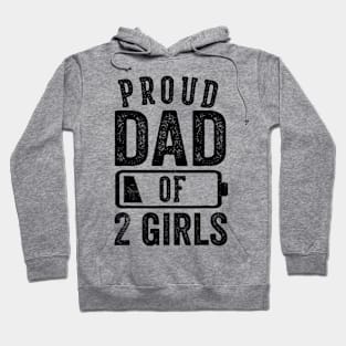 Proud Dad of 2 Girls Gifts Daddy of Two Daughters Hoodie